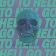Go To Hell