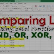 Comparing Two Or More Lists Using AND OR XOR And NOT Functions In Excel