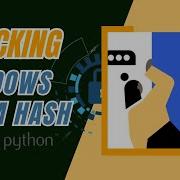 HACKING WINDOWS How To Dump NTLM Hashes Crack Windows Passwords Hash Using Python