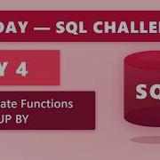 ДЕНЬ 4 Агрегатные функции и GROUP BY 30 дневный SQL челлендж Sql Dataanalytics Dataengin
