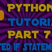 Nested If Statements Python Programming Tutorial 7
