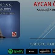 Aycan Öner Sebepsiz Boş Yere Official Audıo