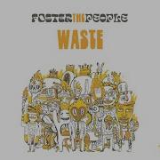 Foster The People Waste Official Audio