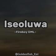Fireboy DML Iseoluwa Lyrics