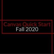 Fall 2020 Canvas Quick Start Guide