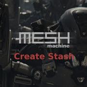 MESHmachine 0 7 Create Stash