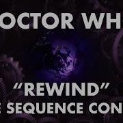 Doctor Who 60th Anniversary Rewind Title Sequence Concept DWReVFX
