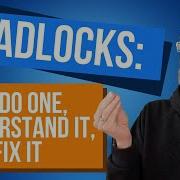 Deadlocks Lets Do One Understand It And Fix It