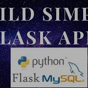 Build Your First Python Web App With Flask And MySQL