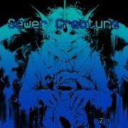 Sewer Creature Nightcore