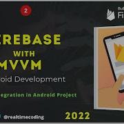 Firebase Project Setup Firebase Firestore MVVM Github Android Kotlin