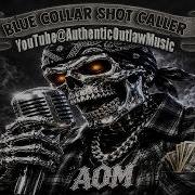 Blue Collar Shot Caller Dark Country Outlaw Blues