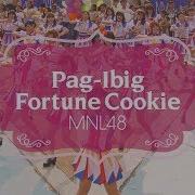 MV Full Pag Ibig Fortune Cookie MNL48