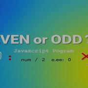 Even Odd Number In JavaScript Program