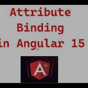 Part 19 Attribute Binding In Angular 15 Angular 15 Tutorials For Beginners