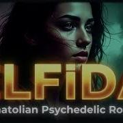 Elfida Anatolian Psychedelic Rock Anatolian Dream Lab