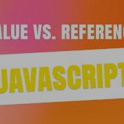 JavaScript Value Vs Reference Primitives Vs Objects Tutorial For Beginners Exercises