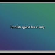 FormData Append Item In Array