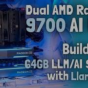 Двухпроцессорная система AMD Radeon 9700 AI PRO создание 64 гигабайтного сервера LLM AI с помощь