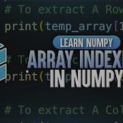 NumPy What Is Array Indexing And Why Is It Useful