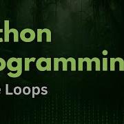 While Loops Python Programming Ep 16