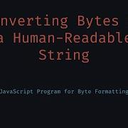 Bytes To Human Readable String