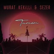 Murat Kekilli Sezer Turnam Remix Yeni 2022 Remix