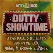 Sean Paul X EIMusto X Baran Mengüç Bring It Pervasız Remix
