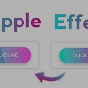 Ripple Effect Button Using CSS JavaScript
