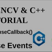 OPENCV C TUTORIALS 72 SetMouseCallback Mouse Events