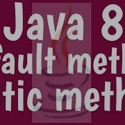 Default Method And Static Method In Interface In Java 8 Java 8 New Features Java By Ponnam Jay