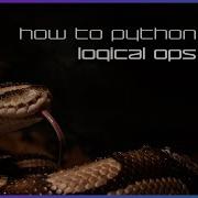 Logical Operators How To Python Basics 3