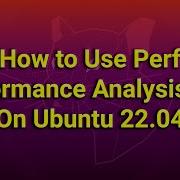 Как использовать инструмент анализа производительности Perf в Ubuntu 22 04