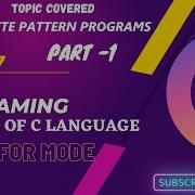 Lecture 7 C Language Basic Pattern Programs Using For Loop Pattern Programs With Code Pattern