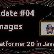 IMAGES Episode 04 Platformer Tutorial Java