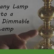 Turn ANY Lamp Into Touch Dimmable Lamp The Garage Engineer