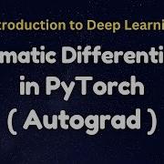 Autograd Automatic Differentiation In PyTorch شرح