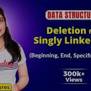 2 6 Deletion Of A Node From Linked List From Beginning End Specified Position DSA Tutorials