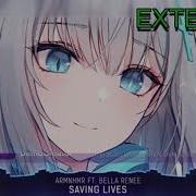 Nightcore Saving Lives Lyrics 15 Minutes