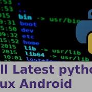 Installing Latest Version Of Python 3 X On Termux Android