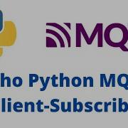 MQTT Tutorial Paho Python MQTT Client Subscribe With Examples