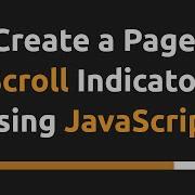 How To Create A Page Scroll Progress Bar Indicator With Javascript