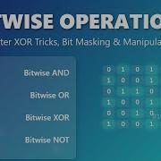 Bitwise Operations Explained Beginner S Guide With XOR Tricks Bit Masking