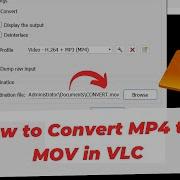 Как конвертировать MP4 в MOV в VLC