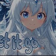Nightcore Let It Go Original Peyton Parrish Frozen Cover Lyrics AmpedUpNightcore