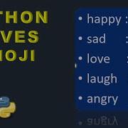 Emoji Translator Transforming Text Into Fun Emojis Using Python