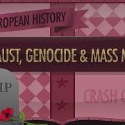 The Holocaust Genocides And Mass Murder Of WWII Crash Course European History 40