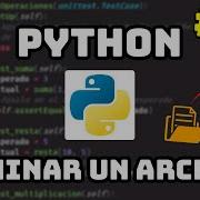Curso Maestro De Python Eliminar Un Archivo Con Python 36