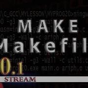 Программирование на C Урок 20 MAKE Наш первый Makefile Часть 1