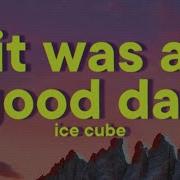 Ice Cube It Was A Good Day Lyrics